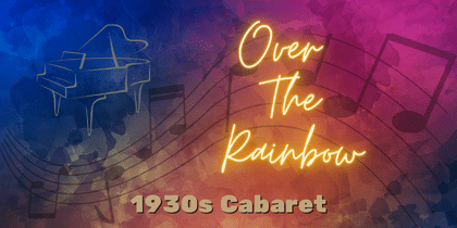 cabaret over the rainbow