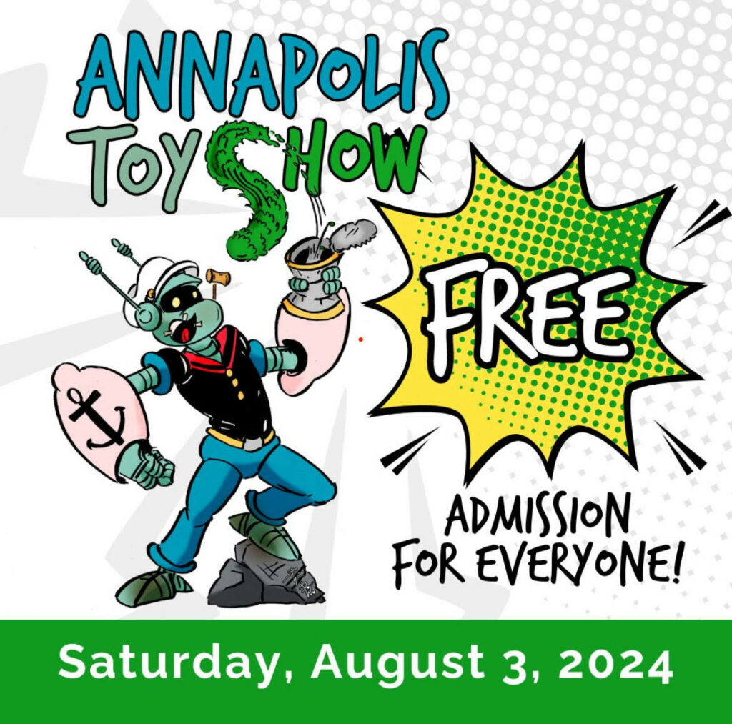 Annapolis Toy Show August 3rd
