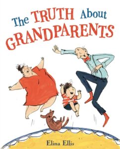 The truth about grandparents childrens' book cover