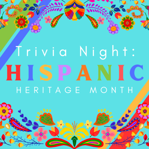 Trivia Night: Hispanic Heritage Month