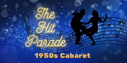 1950's Cabaret: THE HIT PARADE