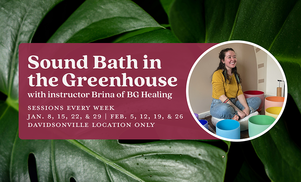 Sound Bath in the Greenhouse