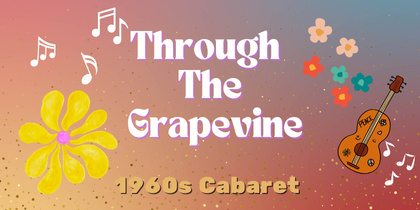 1960s Cabaret: Through the Grapevine