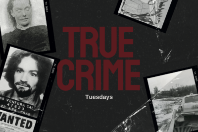 True Crime Tuesdays