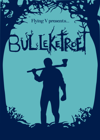 Flying V Theatre Presents: Bulleketroet