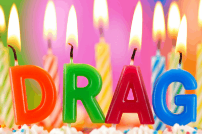 Birthdays are a Drag