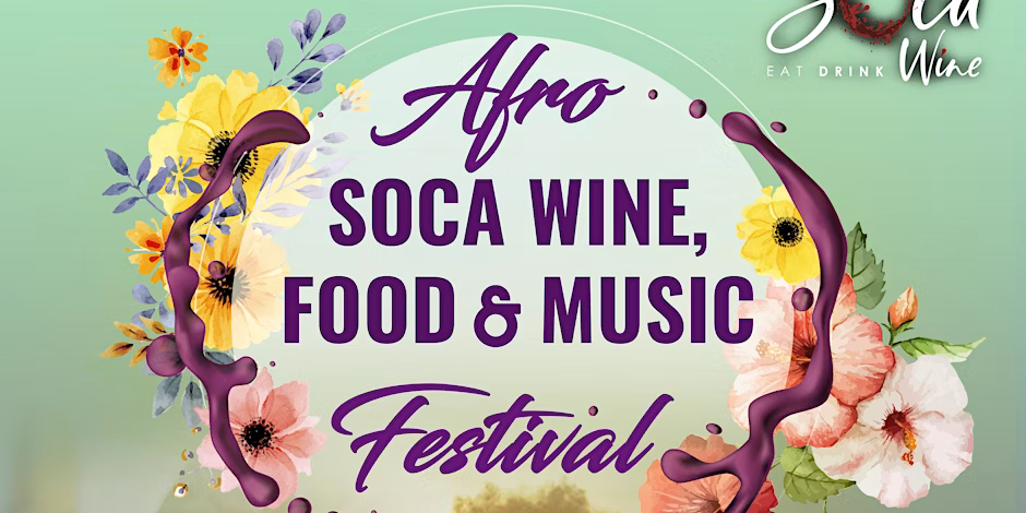 Afro Soca Wine, Food & Music Festival