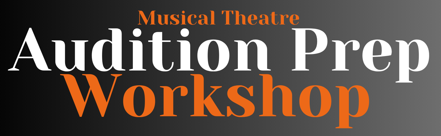 Musical Theatre Audition Prep Workshop