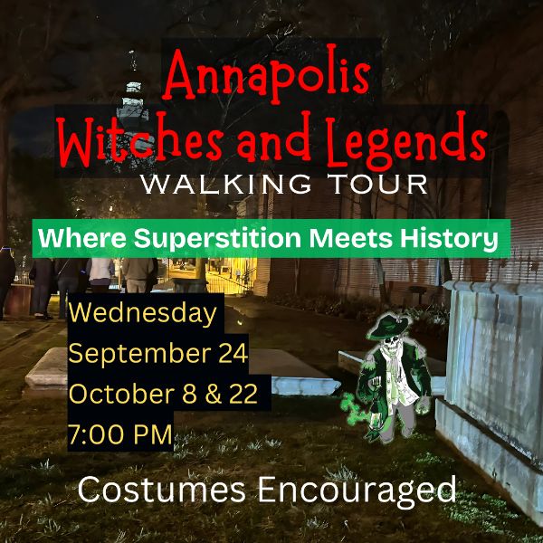 Annapolis witches & legends wallking tour 2025