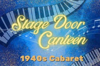1940s Cabaret: Stage Door Canteen