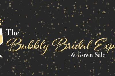 The Bubbly Bridal Expo & Gown Sale