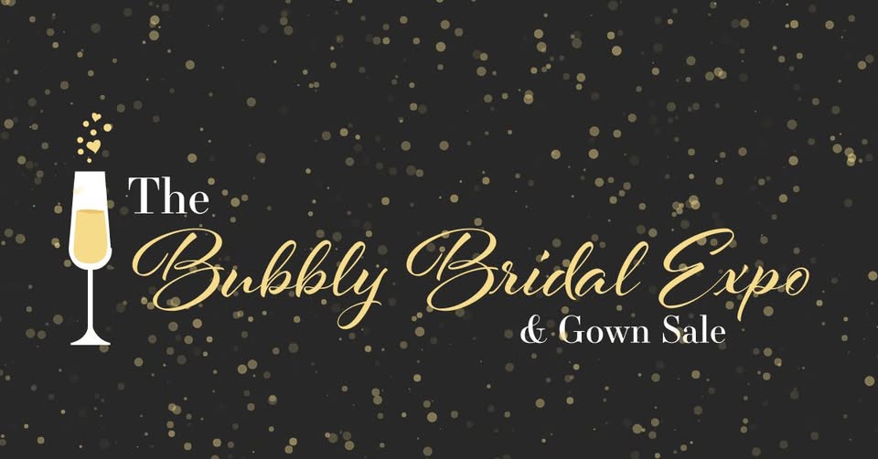 The Bubbly Bridal Expo & Gown Sale
