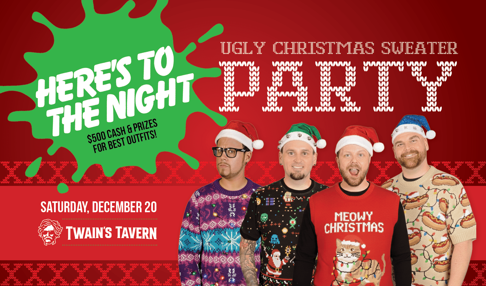Ugly Christmas Sweater Party w/ Here's to the Night