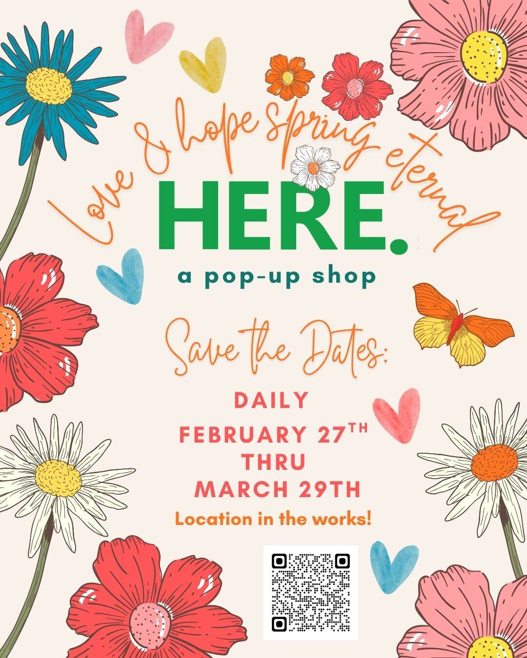 Love & Hope Spring Eternal HERE. a pop-up shop