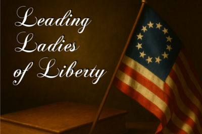Leading Ladies of Liberty