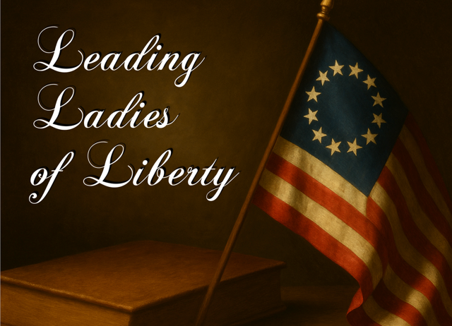 Leading Ladies of Liberty