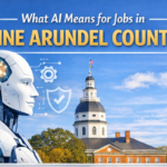 What Ai means for Jobs in Anne Arundel County