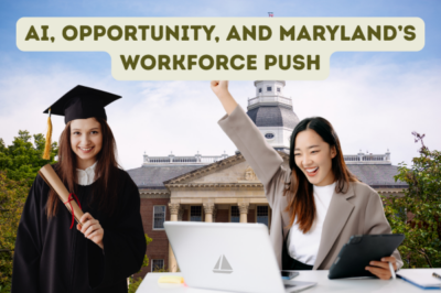 AI, Opportunity, and Maryland’s Workforce Push
