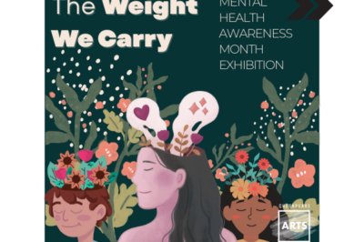 The Weight We Carry: Mental Health Awareness Month Exhibition