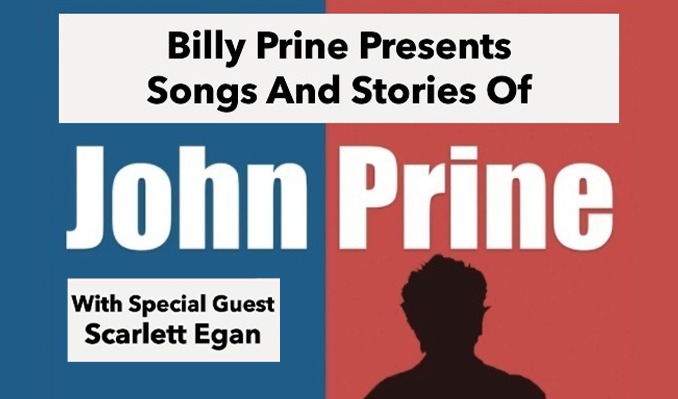 Billy Prine Presents: Songs & Stories of John Prine w/ Scarlett